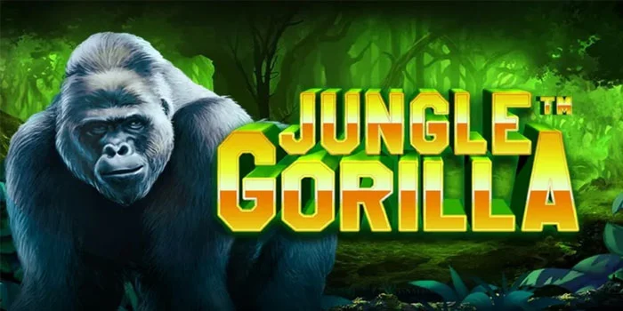 Jungle-Gorilla---Menemukan-Kekuatan-dan-Kemenangan-di-Slot-Hutan-Liar