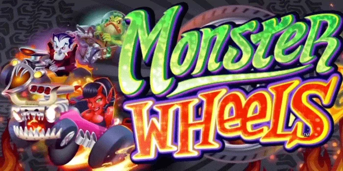 Monster-Wheels-Slot-Dengan-Tema-Unik-dan-Kemenangan-Menggiurkan