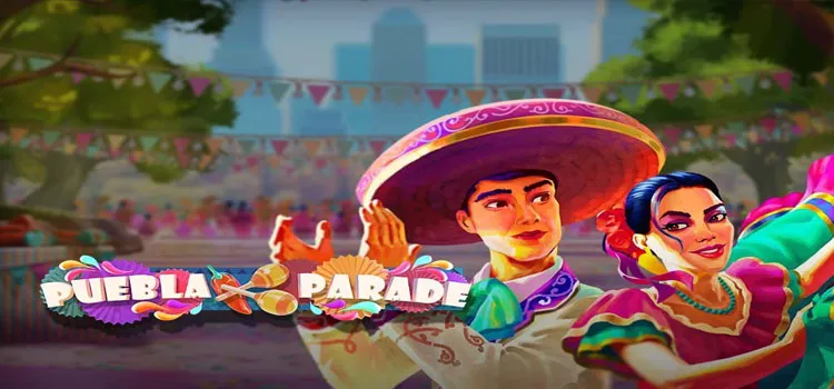 Puebla-Parade---Kombinasi-Indah-Seni-&-Kesempatan-Menang