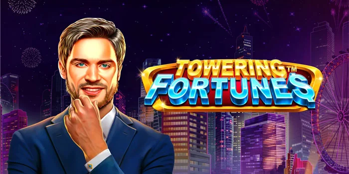 Towering-Fortunes---Kemenangan-dalam-Slot-Bertema-Menara