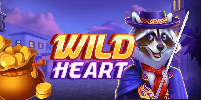 Wild-Heart---Slot-Pilihan-Terbaik-dengan-Grafis-yang-Menarik