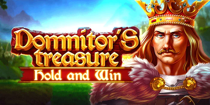 Domnitor's-Treasure-Hold-&-Win---Rahasia-Kemenangan-di-Slot-JP-Spektakuler