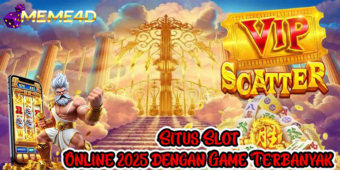 MEME4D – Situs Slot Online 2025 dengan Game Terbanyak