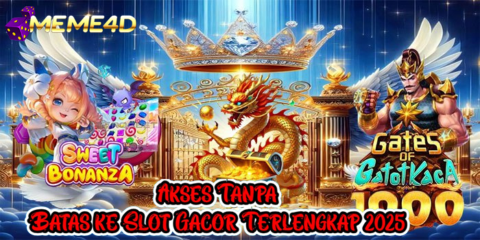 MEME4D – Akses Tanpa Batas ke Slot Gacor Terlengkap 2025