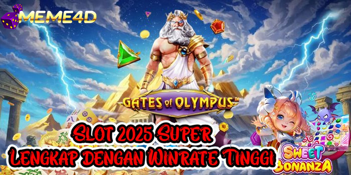 MEME4D – Slot 2025 Super Lengkap dengan Winrate Tinggi