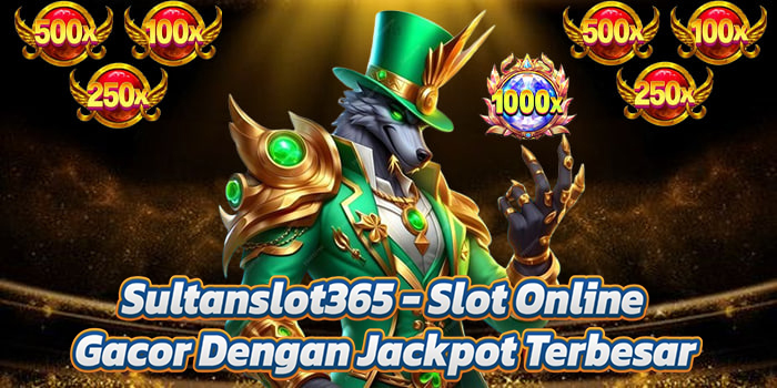 Sultanslot365 - Slot Online Gacor Dengan Jackpot Terbesar