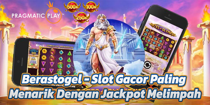 Berastogel - Slot Gacor Paling Menarik Dengan Jackpot Melimpah