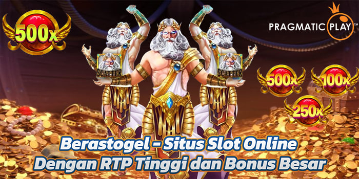 Berastogel – Situs Slot Online Dengan RTP Tinggi dan Bonus Besar