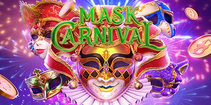 Strategi Keberuntungan Max Win di Slot Mask Carnival