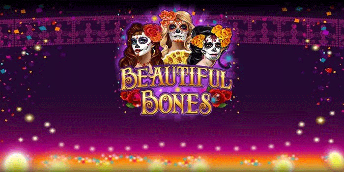 Rahasia Menang di Slot Beautiful Bones Tanpa Ribet