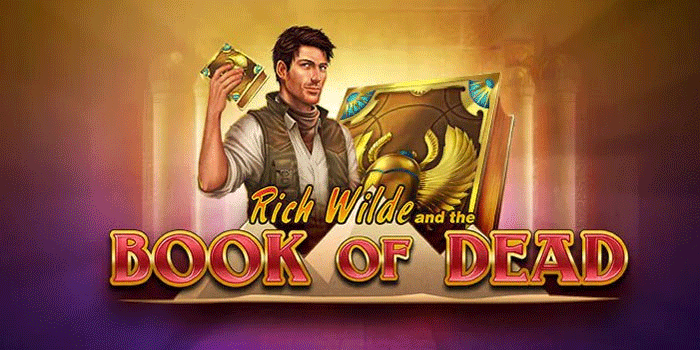 Rahasia Fitur Menantang di Slot Rich Wilde and the Book of Dead