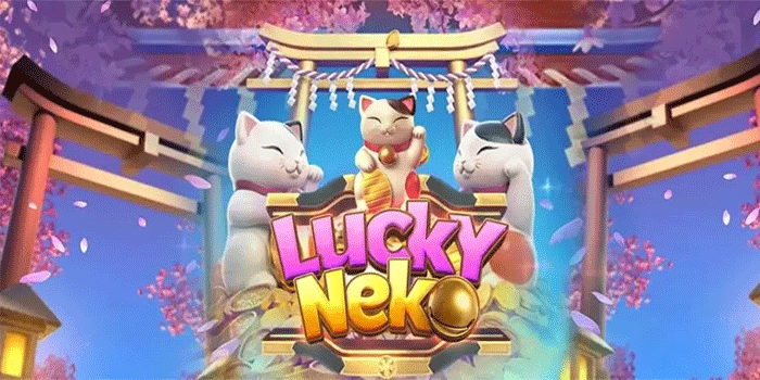 Teknik Jitu Main Slot Lucky Neko Untuk Cuan Tinggi Teknik Jitu Main Slot Lucky Neko Untuk Cuan Tinggi