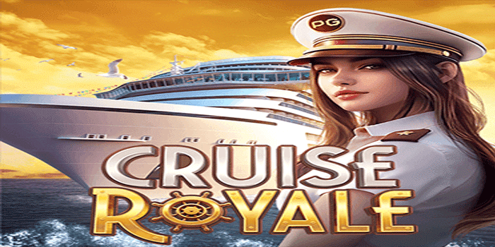 Strategi Bermain Disiplin di Cruise Royale Agar Maxwin